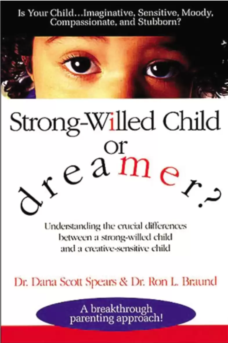 Strong-Willed Child or Dreamer?