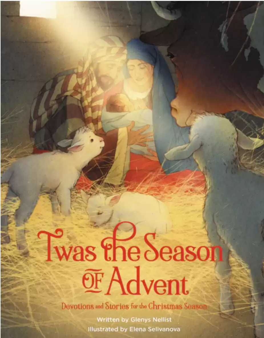 'Twas the Season of Advent: Devotions and Stories for the Christmas Season