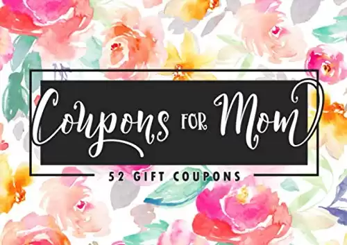 Coupons for Mom - 52 Gift Coupons