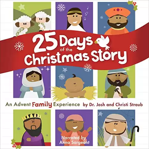 25 Days of the Christmas Story: An Advent Family Experience